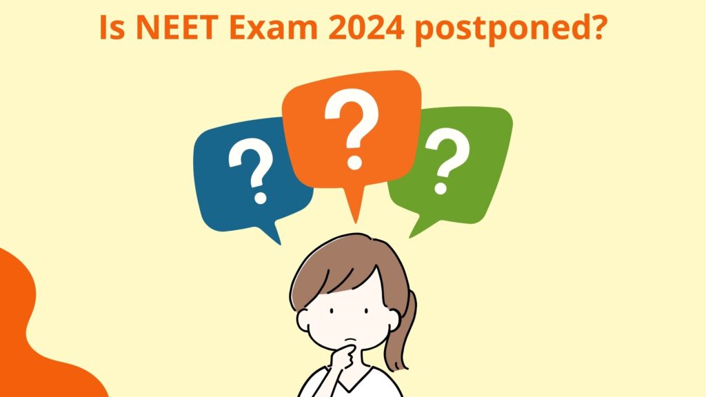 is NEET exam 2024 postponed?