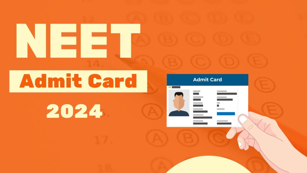 NEET ADMIT CARD 2024
