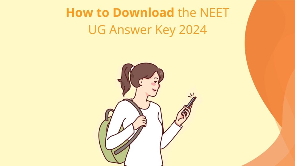 How to Download the NEET UG Answer Key 2024