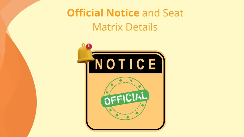 Official Notice and Seat Matrix Details