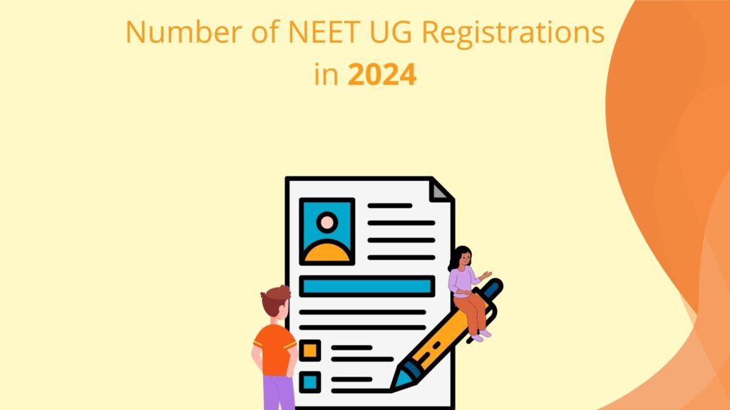 Number of NEET UG Registrations in 2024: