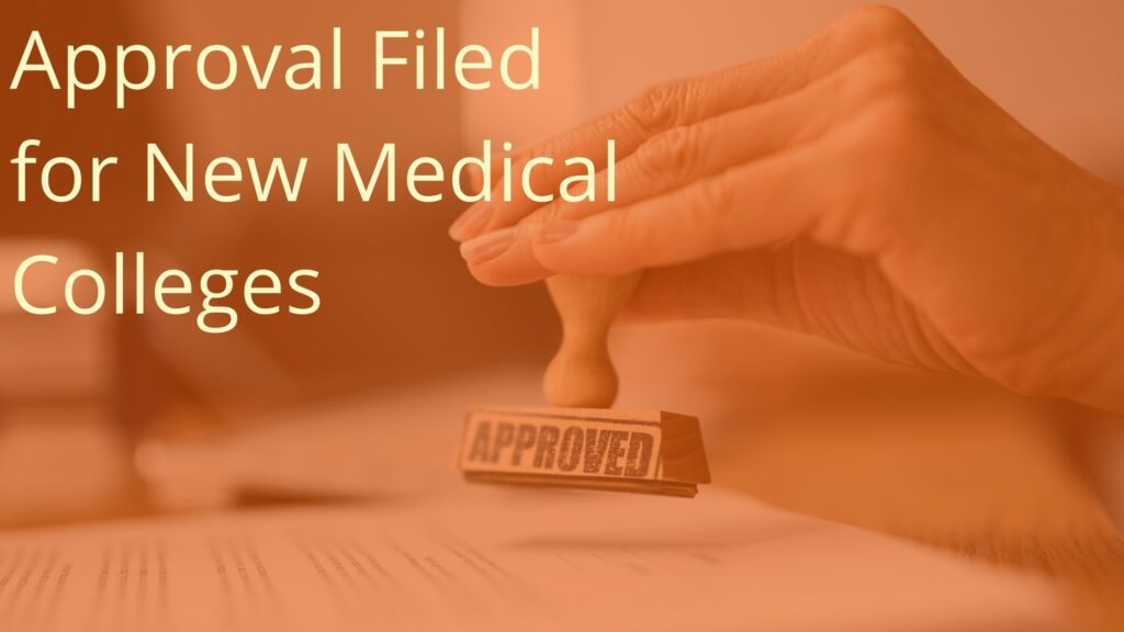 Approval filed for new medical colleges