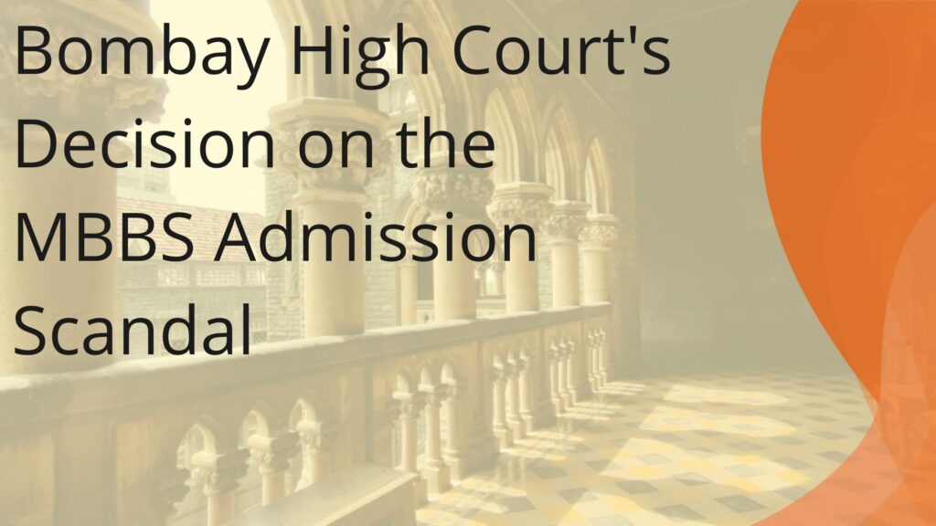 Bombay High Court's Decision on the MBBS Admission Scandal
