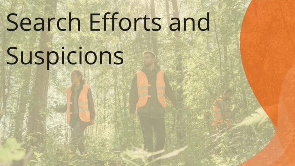 Search Efforts and Suspicions