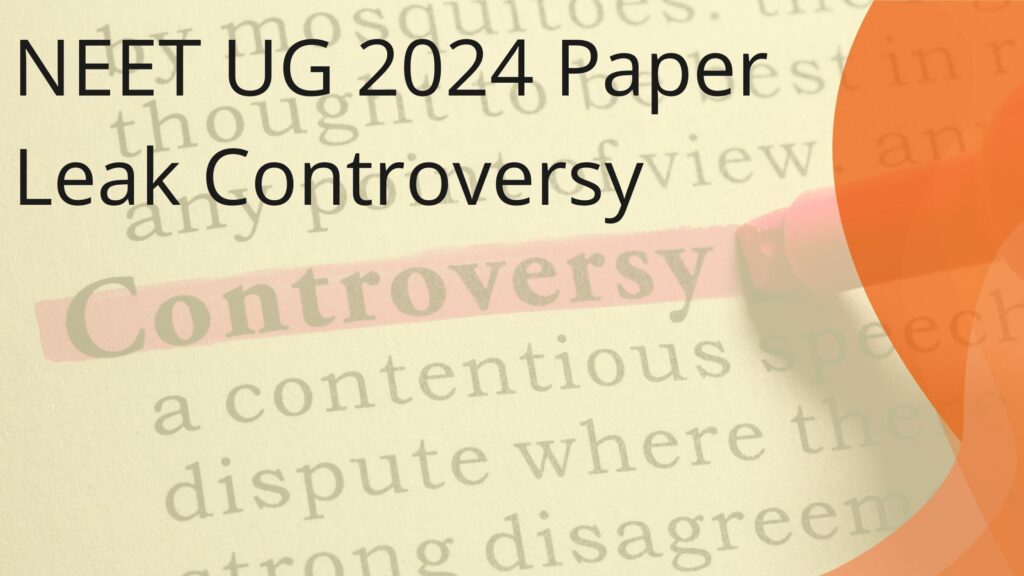 NEET UG 2024 Paper Leak Controversy