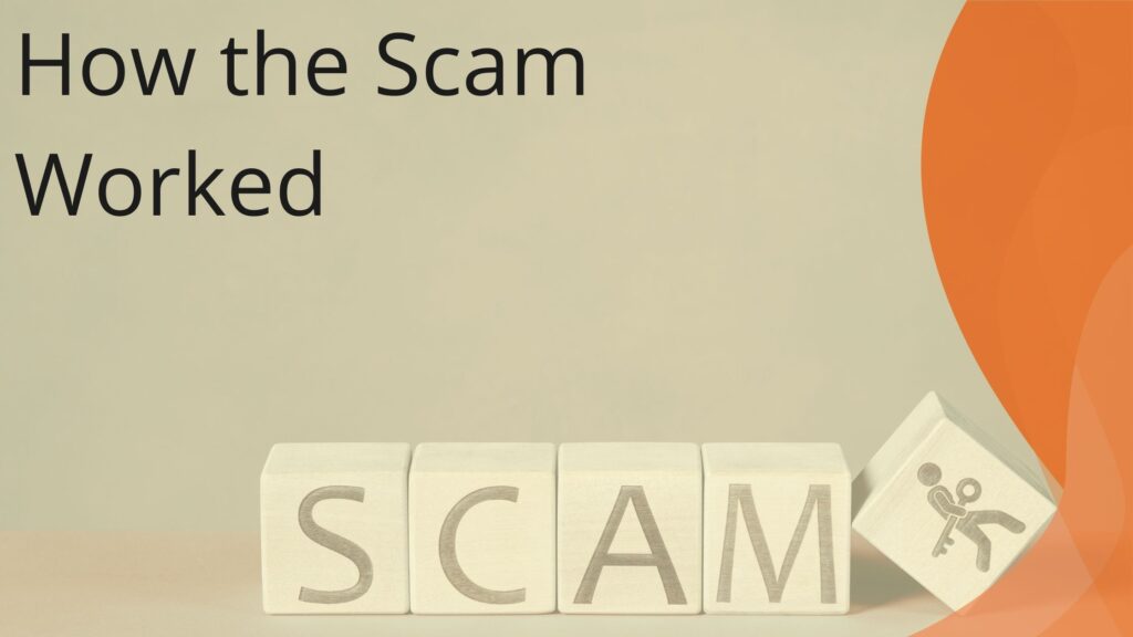 How the Scam Worked