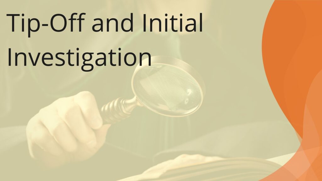 Tip-Off and Initial Investigation
