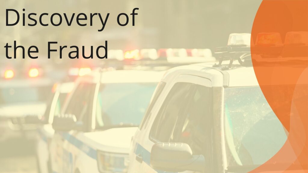Discovery of the Fraud