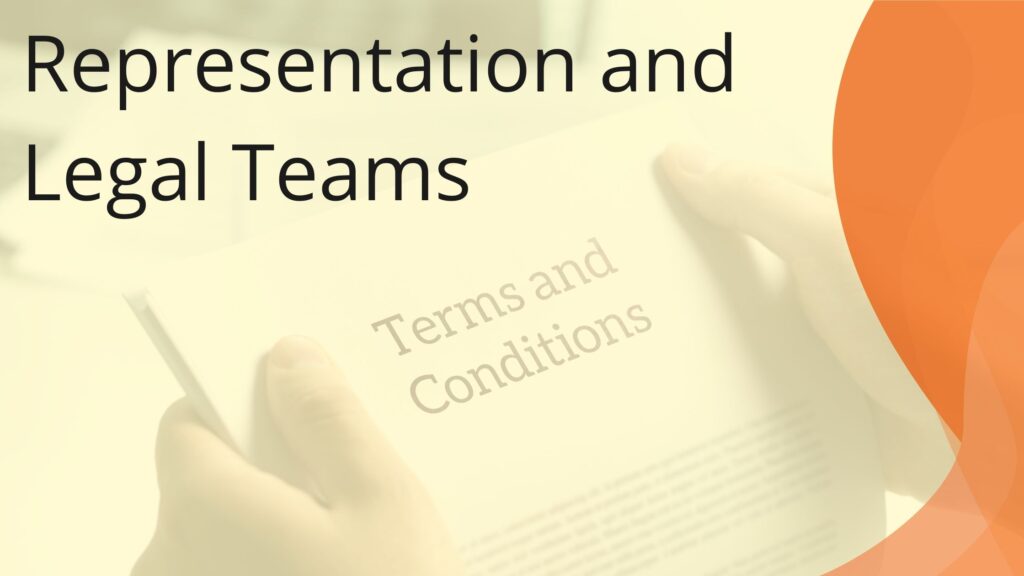 Representation and Legal Teams