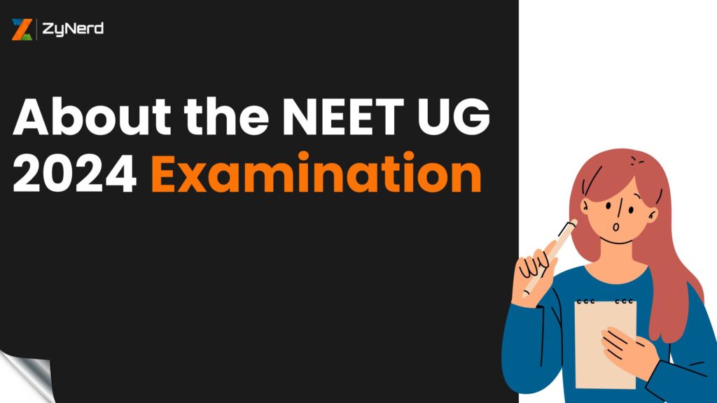 About the NEET UG 2024 Examination