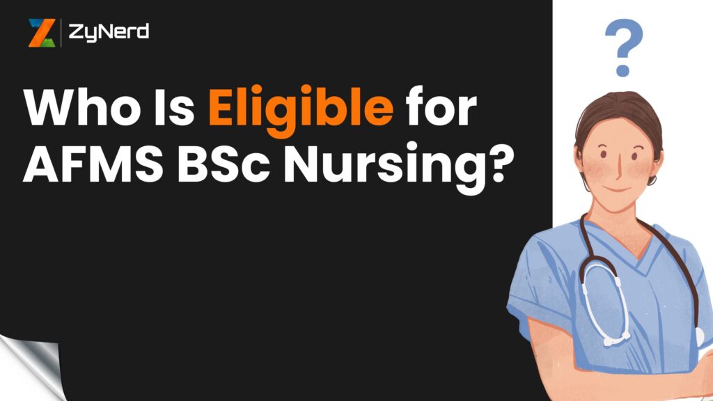 Who Is Eligible for AFMS BSc Nursing