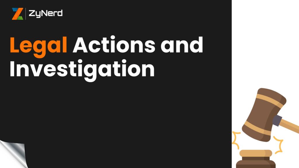 Legal Actions and Investigation