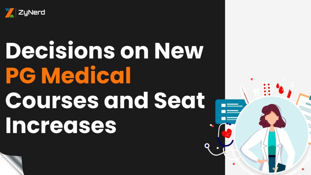 Decisions on New PG Medical Courses and Seat Increases