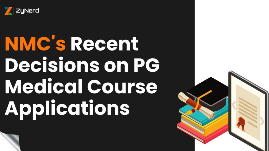 NMC's Recent Decisions on PG Medical Course Applications