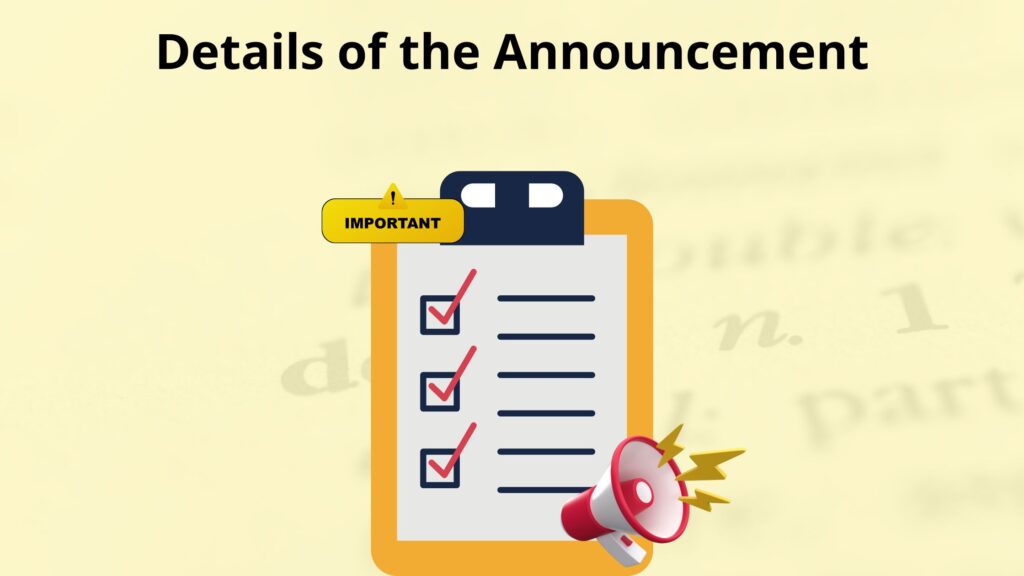 Details of the announcement