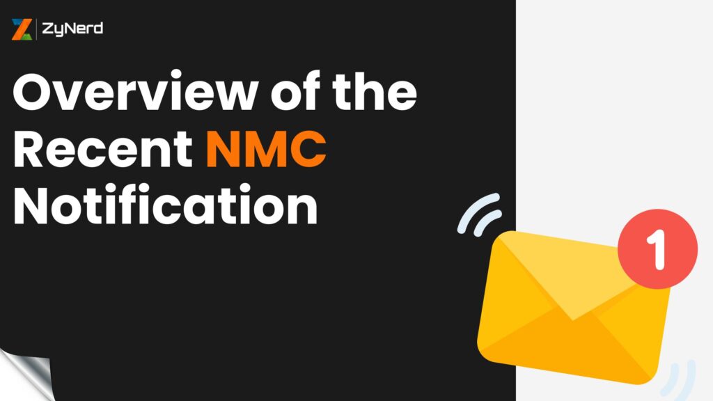 Overview of the Recent NMC Notification: