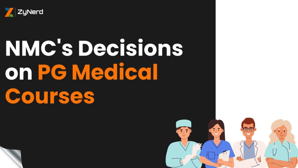 NMC Decisions on PG Medical Courses: