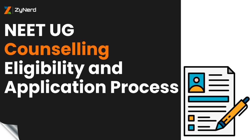 NEET UG Counselling Eligibility and Application Process: