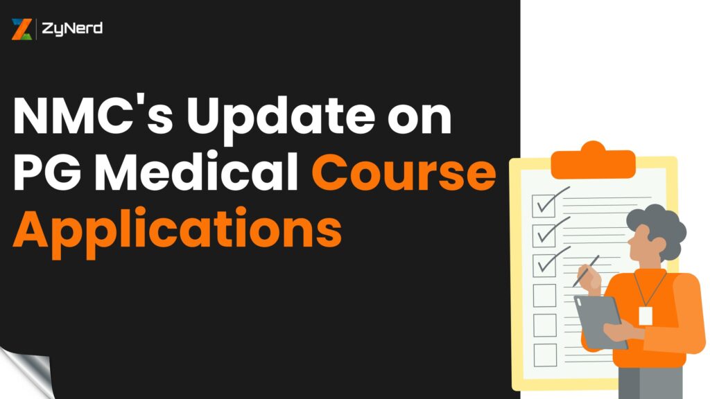 NMC s Update on PG Medical Course Applications: