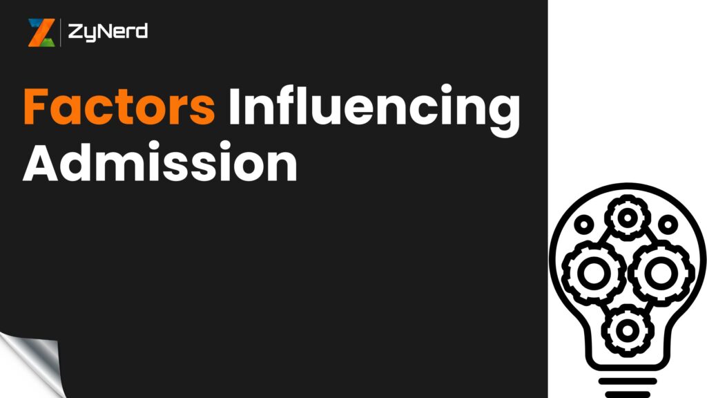 Factors Influencing Admission: