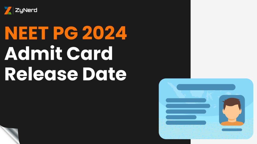 NEET PG 2024 Admit Card Release Date: