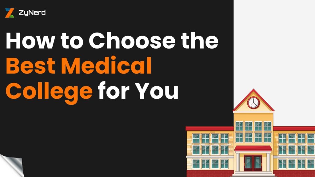 How to Choose the Best Medical College for You